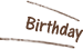 Birthday